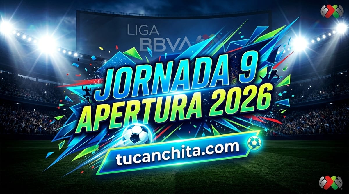 Calendario de la Jornada 9 del Apertura 2026: horarios y dónde ver todos los partidos