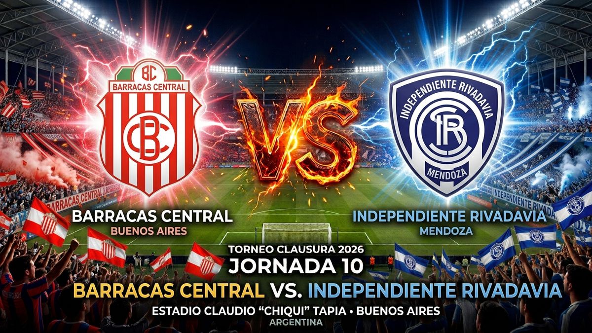 Cara a Cara: la previa de Barracas Central vs Independiente Rivadavia, Jornada 10 del Clausura 2026